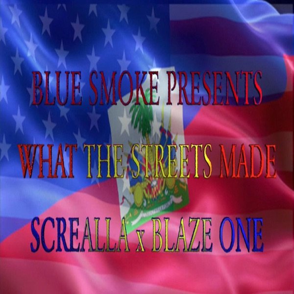 What the Streets Made X Blaze One official artwork